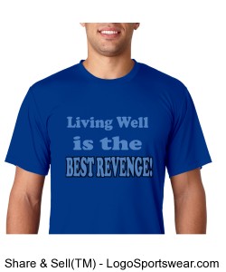 Living Well is the Best Revenge!  T-Shirt Design Zoom